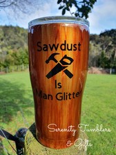 Sawdust Is Man Glitter Curved Tumbler